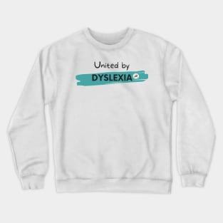 United by Dyslexia Crewneck Sweatshirt